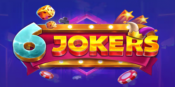 Strategi Ampuh Mendapatkan Jackpot Slot 6 Jokers