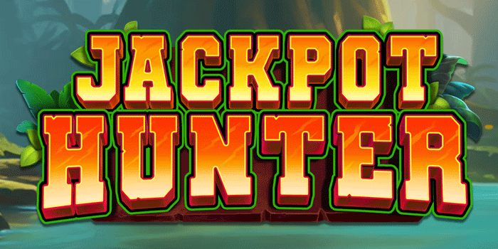 Trik Rahasia Biar Slot Jackpot Hunter Selalu Jackpot