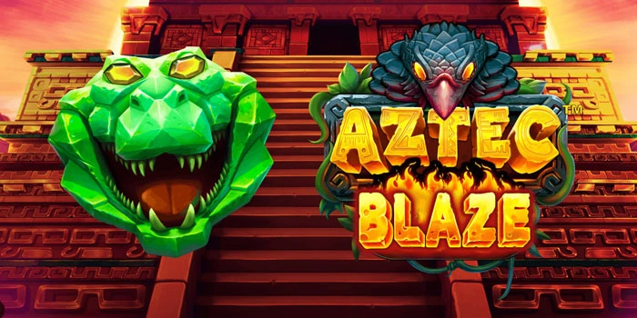 Bongkar Trik Penghasil Maxwin Slot Aztec Blaze