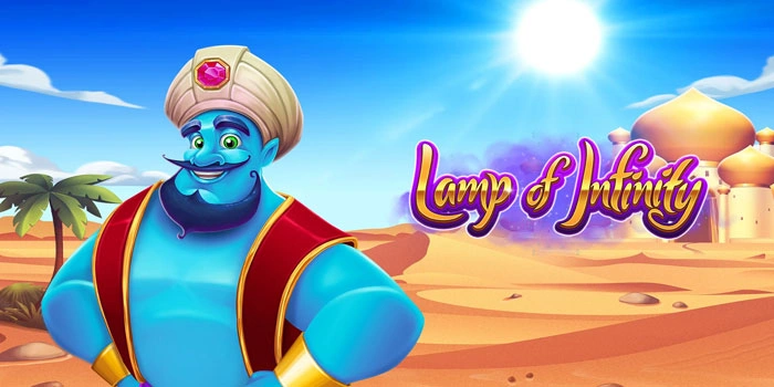 Slot Lamp Of Infinity: Rahasia Strategi Jackpot Paling Efektif