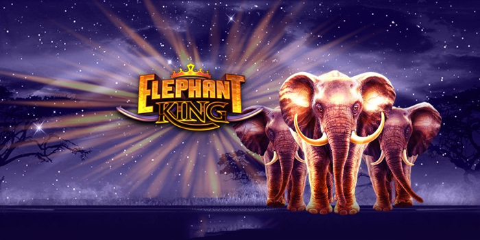 Panduan Lengkap Menang Besar Bermain Slot Elephant King